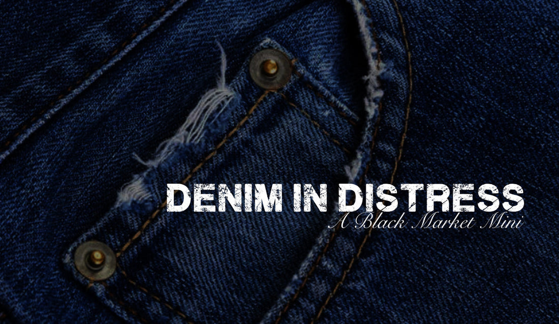Denim: A Black Market Mini (History)